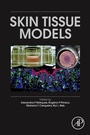 Cover: Skin Tissue Models - Academic Press