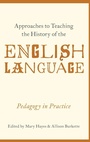 Cover: Approaches to Teaching the History of the English Language - Oxford University Press Inc