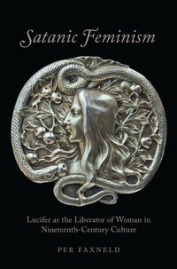 Enlarge image Cover: Satanic Feminism - Oxford University Press Inc