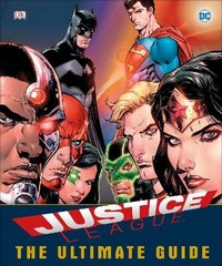 Enlarge image Cover: DC Comics Justice League The Ultimate Guide - DK Children