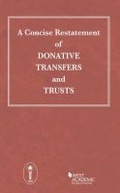 Cover: A Concise Restatement of Donative Transfers and Trusts - West Academic Press