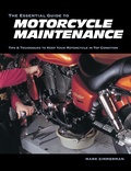 Cover: The Essential Guide to Motorcycle Maintenance - Motorbooks
