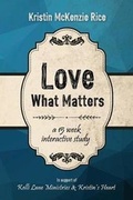Cover: Love What Matters - John M. Hardy Publishing