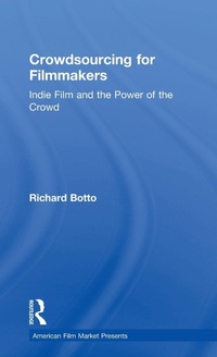 Abbildung von: Crowdsourcing for Filmmakers - Routledge