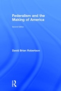 Abbildung von: Federalism and the Making of America - Routledge