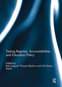 Enlarge image Cover: Testing Regimes, Accountabilities and Education Policy - Routledge