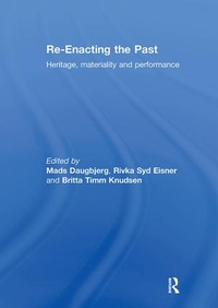 Enlarge image Cover: Re-Enacting the Past - Routledge