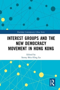 Abbildung von: Interest Groups and the New Democracy Movement in Hong Kong - Routledge