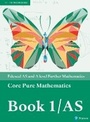 Cover: Pearson Edexcel AS and A level Further Mathematics Core Pure Mathematics Book 1/AS Textbook + e-book - Pearson Education Limited