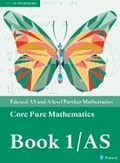 Cover: Pearson Edexcel AS and A level Further Mathematics Core Pure Mathematics Book 1/AS Textbook + e-book - Pearson Education Limited