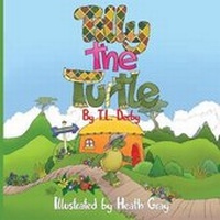 Enlarge image Cover: Tilly the Turtle - MacLaren-Cochrane Publishing