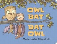 Enlarge image Cover: Owl Bat Bat Owl - Walker Books Ltd