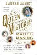 Bild: Queen Victoria's Matchmaking - Bloomsbury Publishing PLC