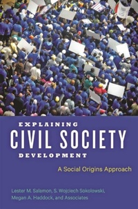 Enlarge image Cover: Explaining Civil Society Development - Johns Hopkins University Press