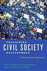 Enlarge image Cover: Explaining Civil Society Development - Johns Hopkins University Press