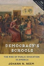 Cover: Democracy's Schools - Johns Hopkins University Press