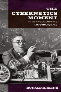 Abbildung von: The Cybernetics Moment - Johns Hopkins University Press