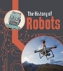 Cover: The History of Robots - Raintree