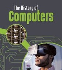 Abbildung von: The History of Computers - Raintree