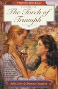 Cover: The Torch of Triumph: Freedom 6 - Tyndale House Publishers