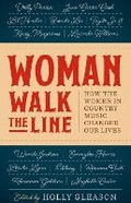Cover: Woman Walk the Line - University of Texas Press