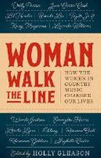 Enlarge image Cover: Woman Walk the Line - University of Texas Press