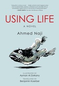 Cover: Using Life - University of Texas Press