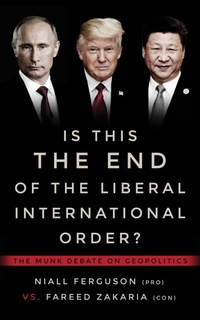 Enlarge image Cover: Is This the End of the Liberal International Order? - House of Anansi Press Ltd ,Canada