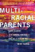 Cover: Multiracial Parents - New York University Press