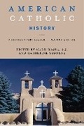 Cover: American Catholic History, Second Edition - New York University Press