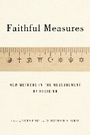Bild: Faithful Measures - New York University Press