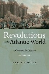 Enlarge image Cover: Revolutions in the Atlantic World, New Edition - New York University Press