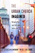 Cover: The Urban Church Imagined - New York University Press