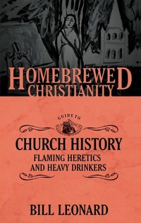 Enlarge image Cover: The Homebrewed Christianity Guide to Church History - Fortress Press,U.S.