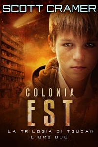 Enlarge image Cover: Colonia Est - Scott Cramer