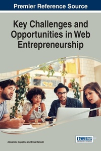 Enlarge image Cover: Key Challenges and Opportunities in Web Entrepreneurship - Information Science Reference
