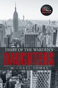 Cover: Diary of the Warden's Daughters - Xlibris Us
