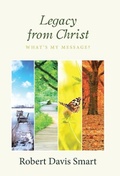Cover: Legacy from Christ - WestBow Press