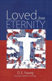 Enlarge image Cover: Loved from Eternity - Wipf & Stock Publishers