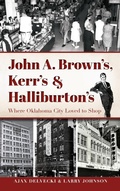 Cover: John A. Brown's, Kerr's & Halliburton's - History Press Library Editions