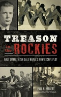 Cover: Treason in the Rockies - History Press Library Editions