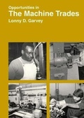 Abbildung von: Opportunities in the Machine Trades - NTC Publishing Group,U.S.