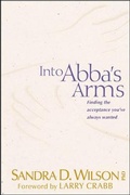 Cover: Into Abba's Arms - Tyndale House Publishers