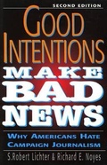 Bild: Good Intentions Make Bad News - Rowman & Littlefield