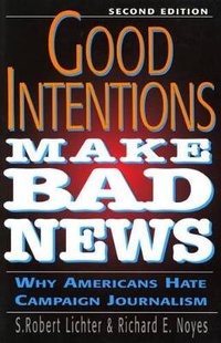 Bild: Good Intentions Make Bad News - Rowman & Littlefield