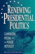 Cover: Renewing Presidential Politics - Rowman & Littlefield