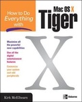 Cover: How to Do Everything with Mac OS X Tiger - McGraw-Hill Professional