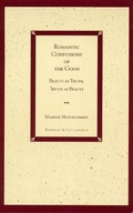 Cover: Romantic Confusions of the Good - Rowman & Littlefield Publishers