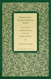 Abbildung von: Presidential Decision Making Adrift - Rowman & Littlefield