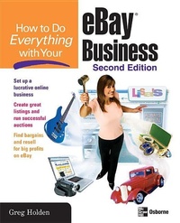 Enlarge image Cover: How to Do Everything with Your eBay Business, Second Edition - Osborne/McGraw-Hill